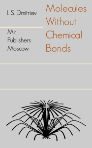 dmitriev-moelcules-without-chemical-bonds