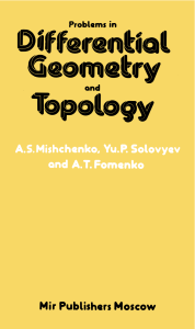 A S Mishchenko, Yu.P.Solovyev, A T Fomenko-Problems in Differential Geometry and Topology-Mir Publishers (1985)