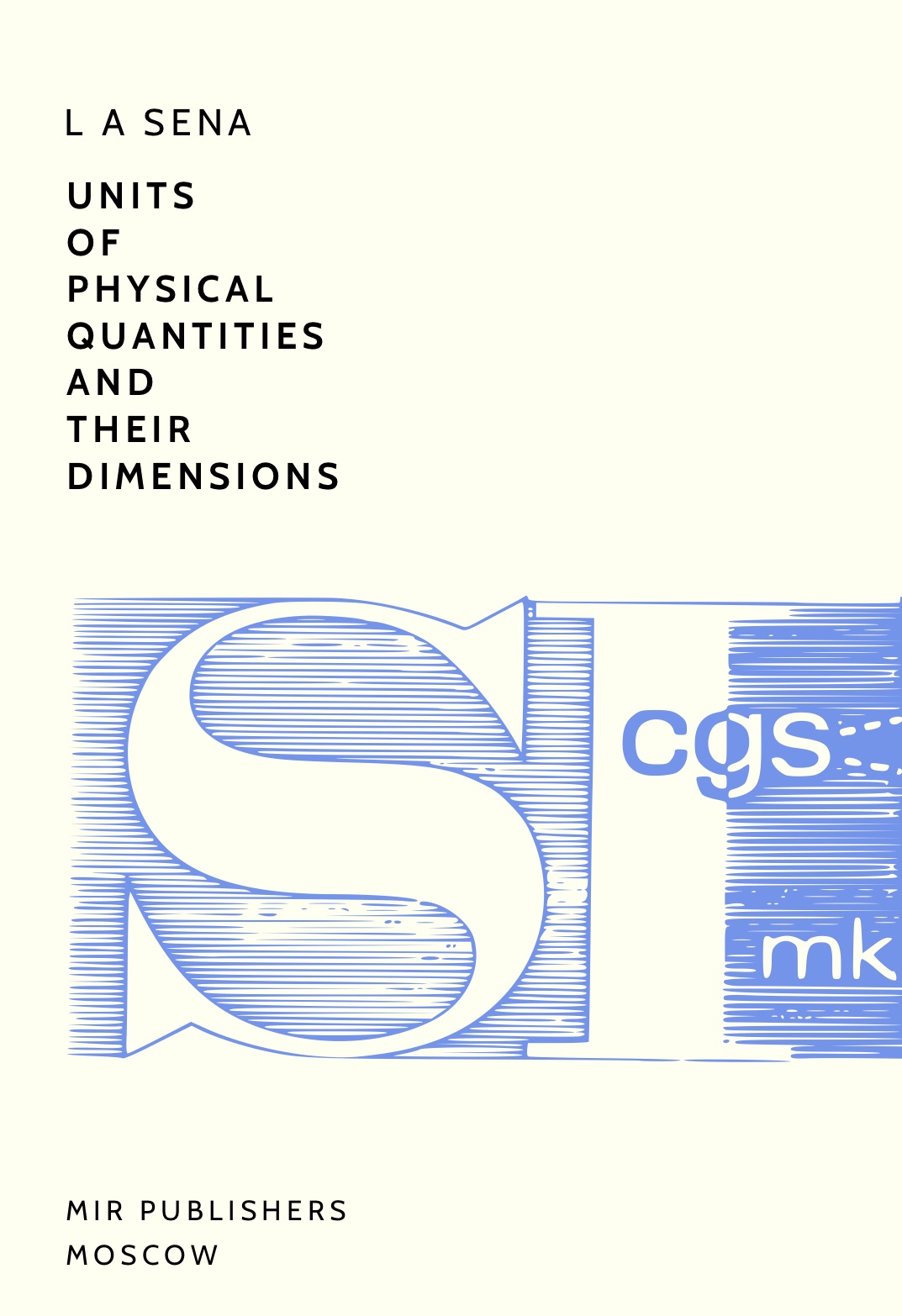 Sena-Units-of-Physical-Quantities-and-Their-Dimensions-Mir-1972-fc copy.jpg
