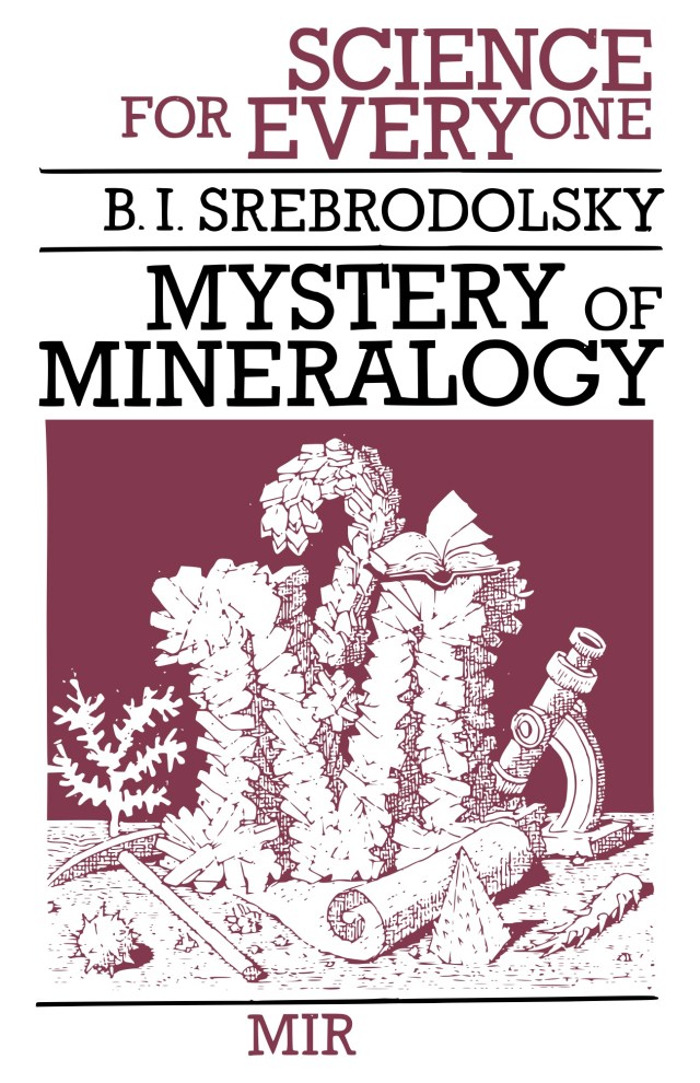 Srebrodolsky - Mystery of Mineralogy - Science for Everyone - Mirfc copy