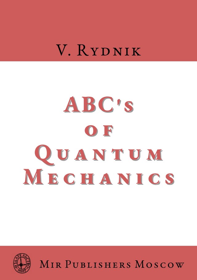 Rydnik-ABCs-of-Quantum-Mechanics-Mir-2020 copy