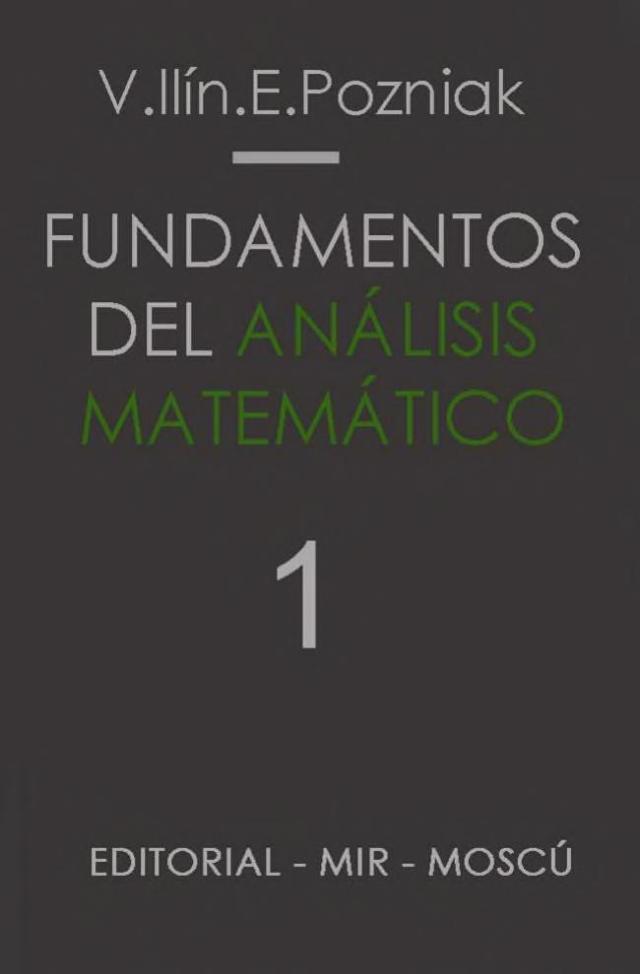 Mir_Fundamentos_del_Análisis_Matemático_1_V._llín_&amp;_E._Pozniak_0000