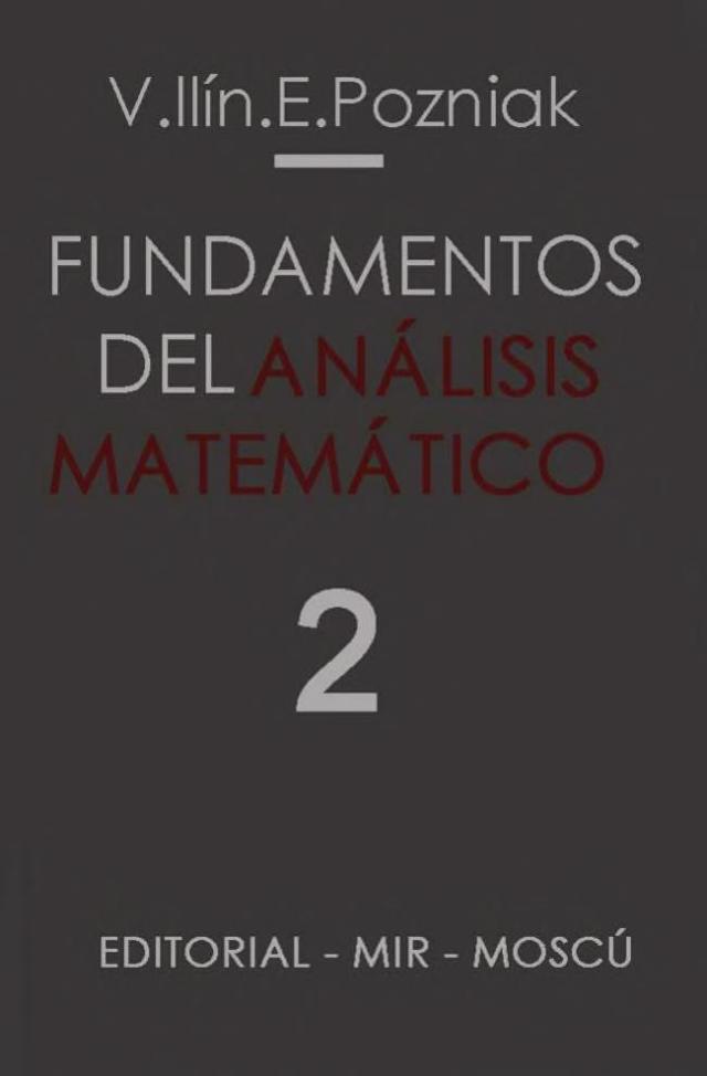 Mir_Fundamentos_del_Análisis_Matemático_2_V._Ilín_&amp;_E._Pozniak_0000