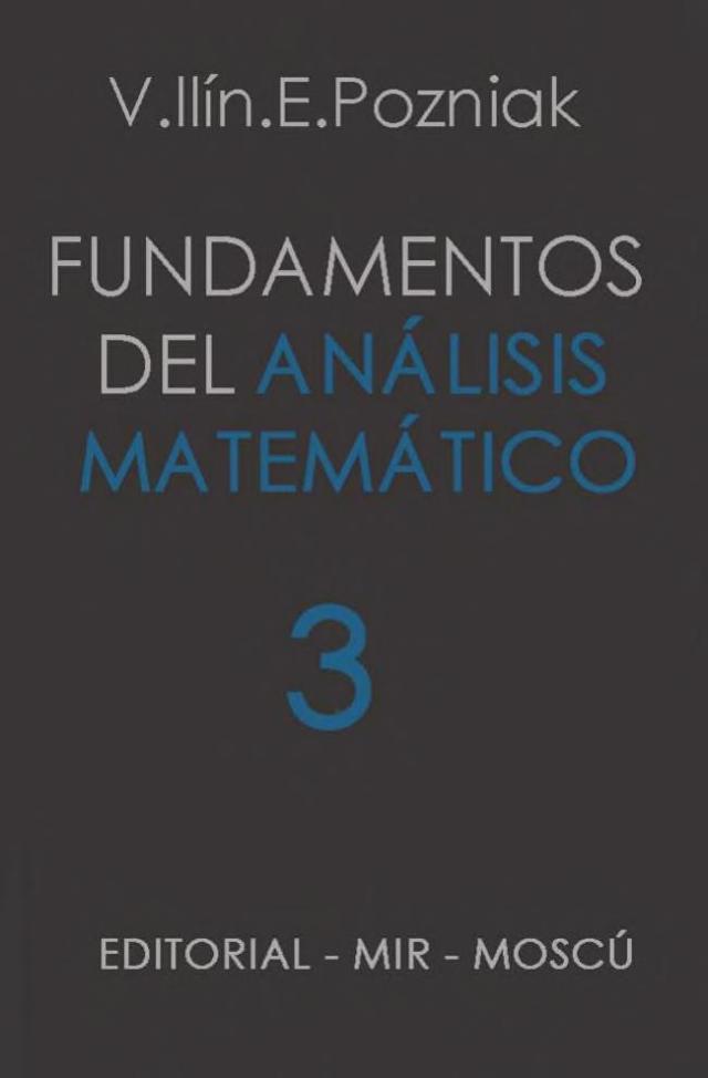 Mir_Fundamentos_del_Análisis_Matemático_3_V._Ilín_&amp;_E._Pozniak_0000