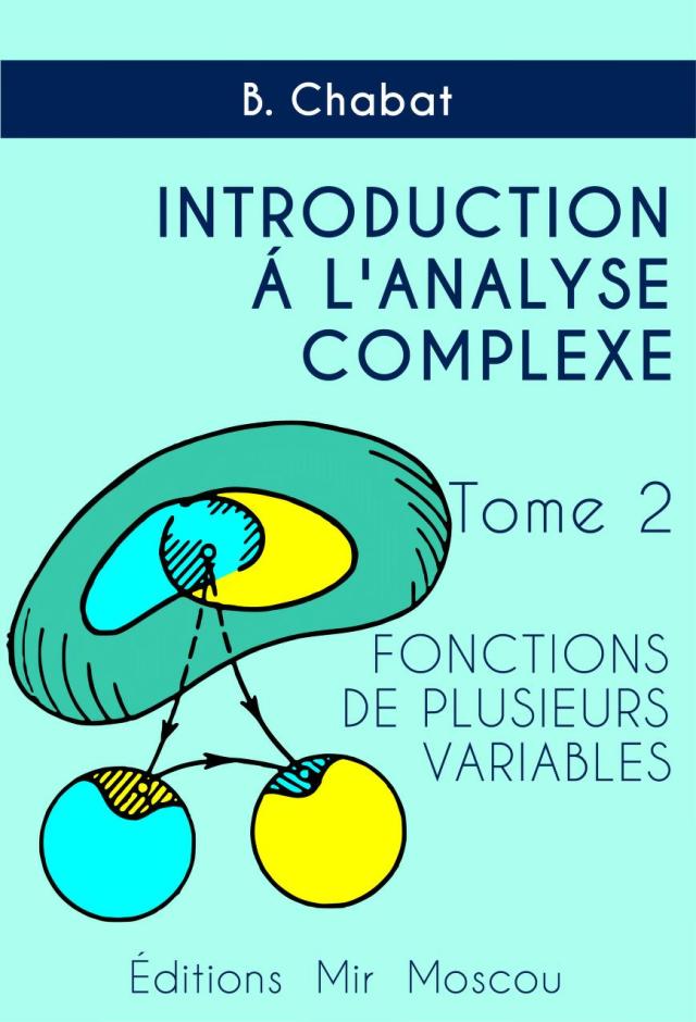 Introduction À L’ Analyse Complexe – Tome 2 – Fonctions De Plusieurs ...